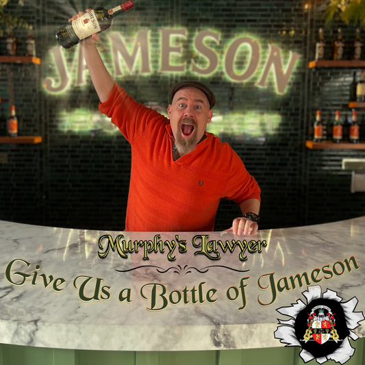 Give Us a Bottle of Jameson